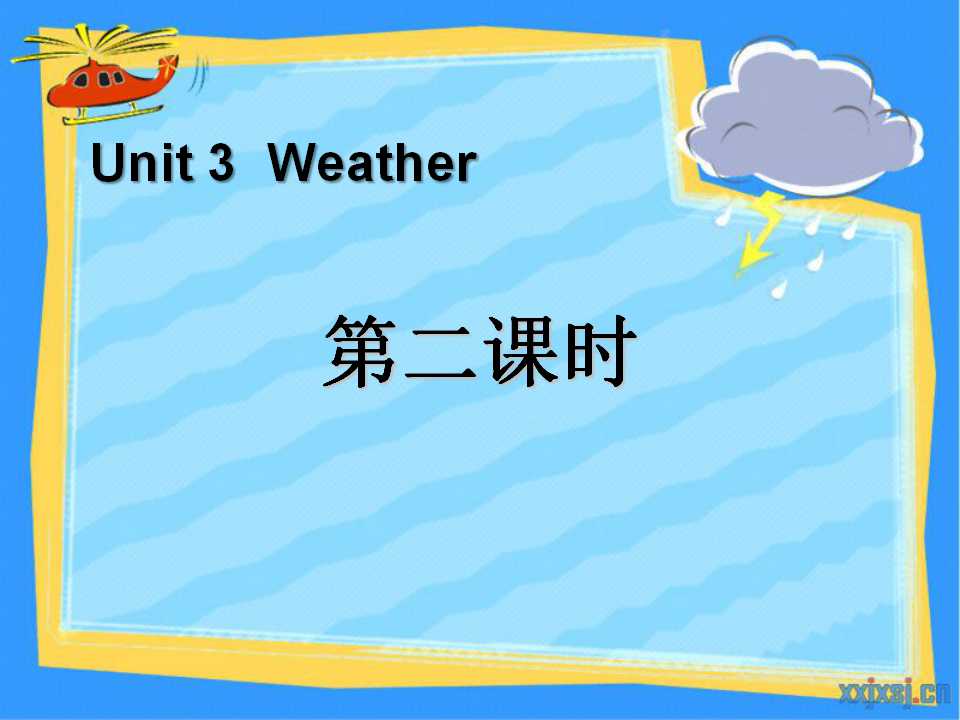 《Weather》第二课时PPT课件