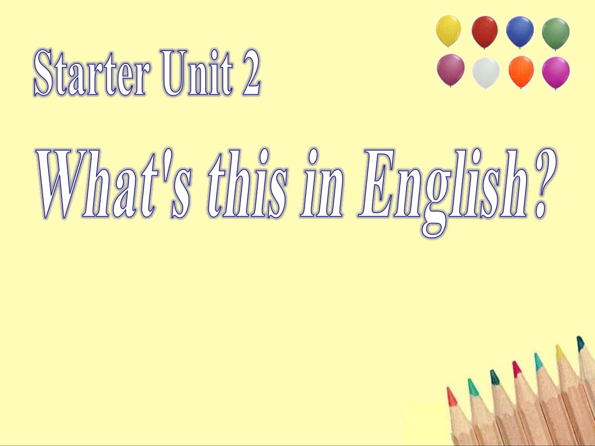 《What's this in English?》StarterUnit2PPT课件3