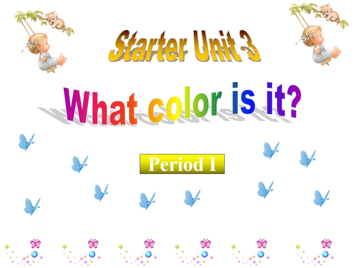 《What color is it?》StarterUnit3PPT课件