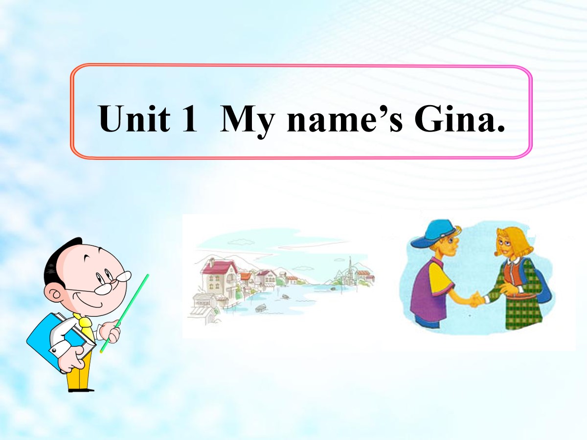 《My name's Gina》PPT课件