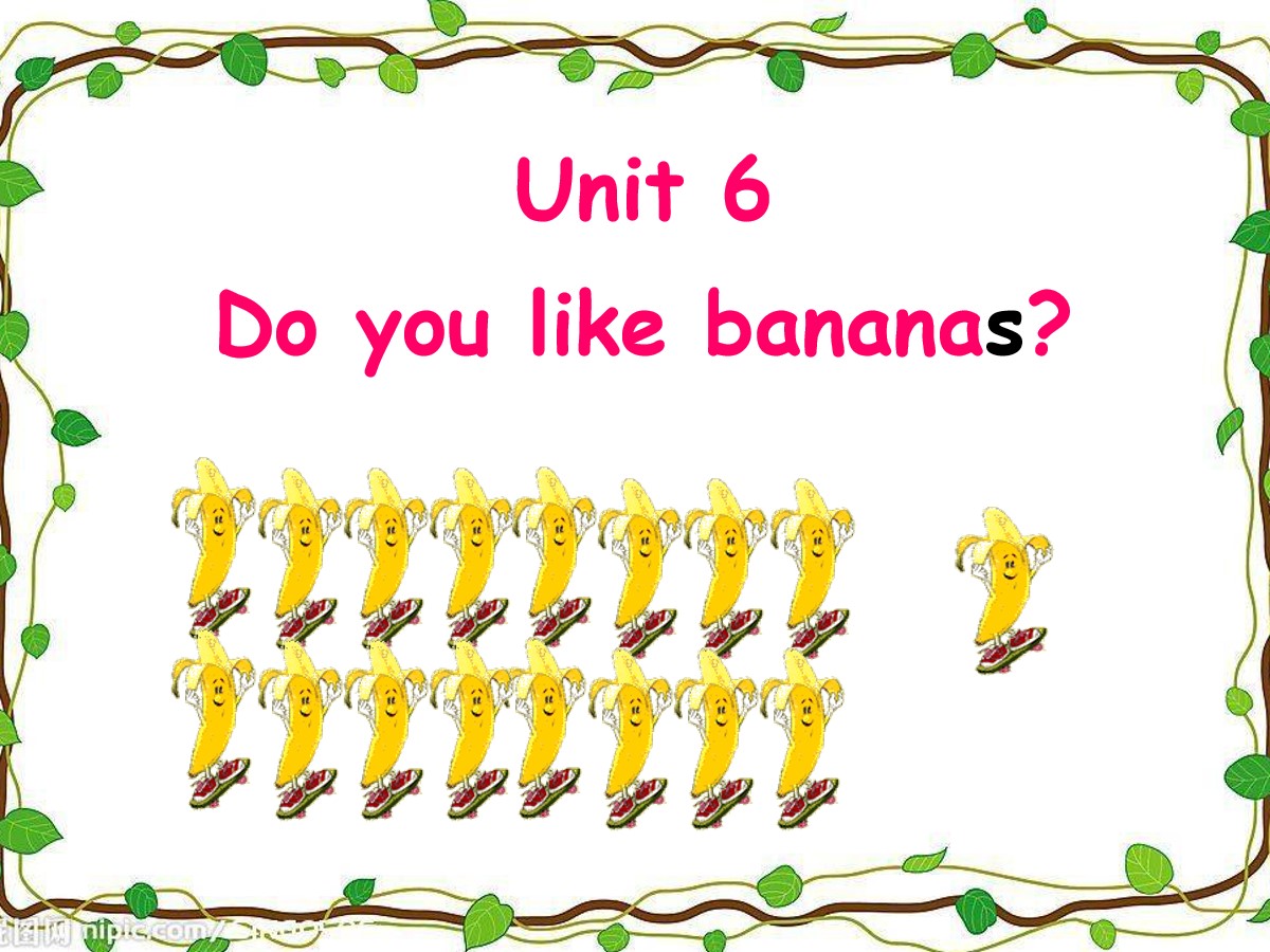 《Do you like bananas?》PPT课件6