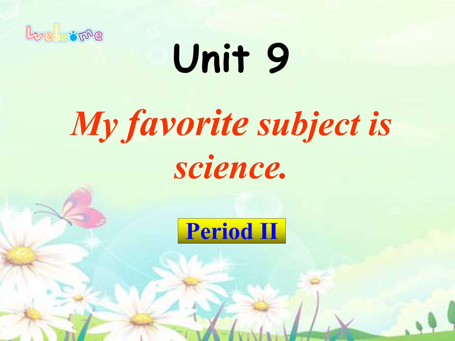 《My favorite subject is science》PPT课件6