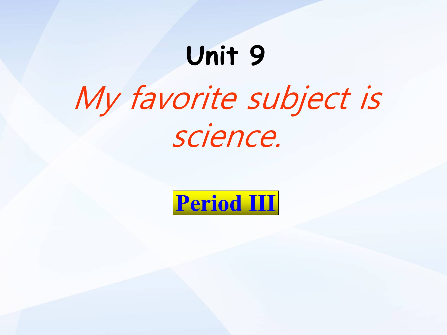 《My favorite subject is science》PPT课件7