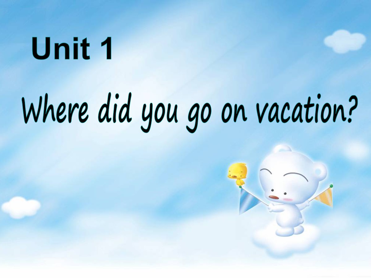 《Where did you go on vacation?》PPT课件4