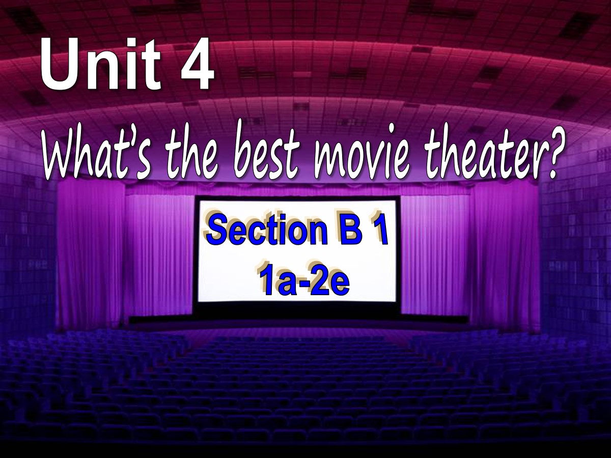 《What's the best movie theater?》PPT课件10