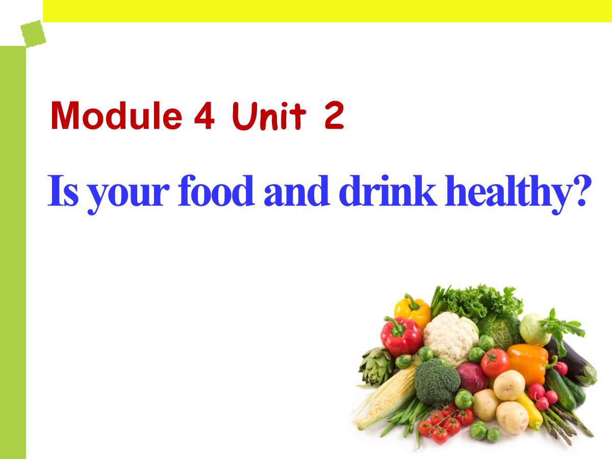 《Is your food and drink healthy?》PPT课件2