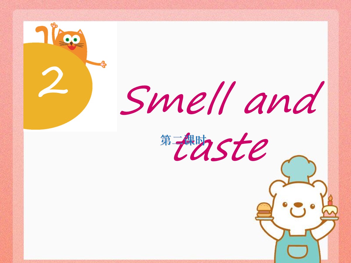 《Smell and taste》PPT课件