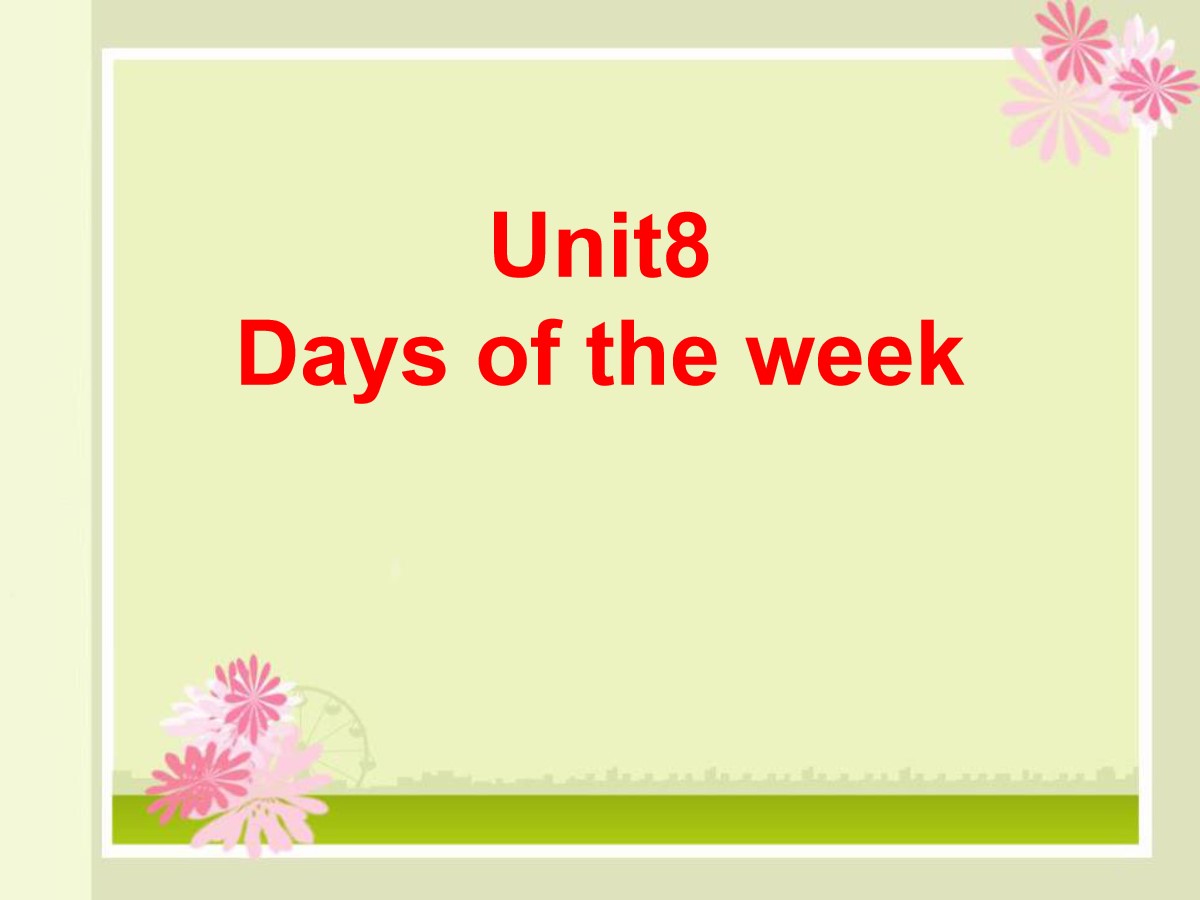 《Days of the week》PPT