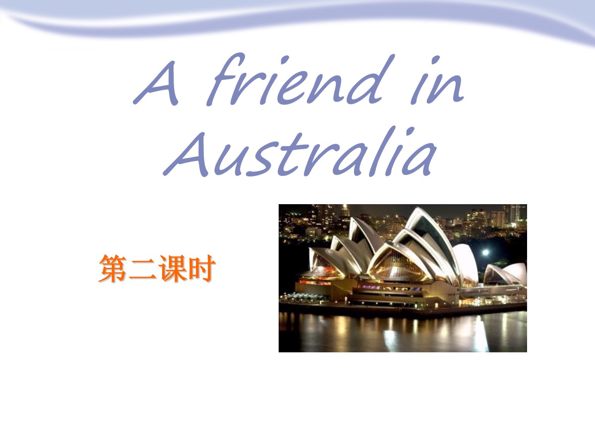 《A friend in Australia》PPT课件