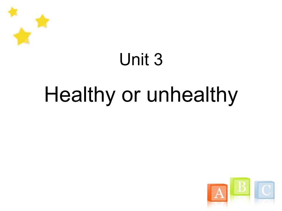 《Healthy or unhealthy》PPT