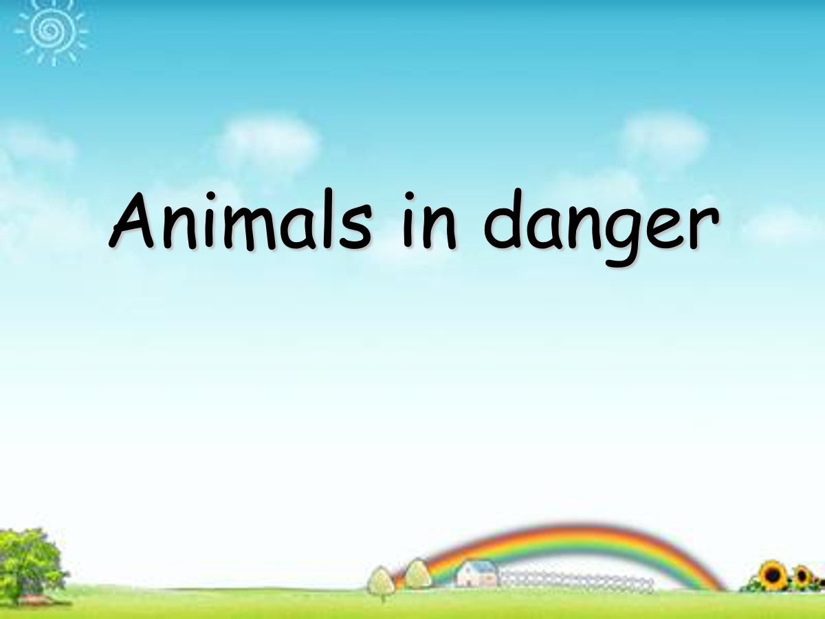 《Animals in danger》PPT