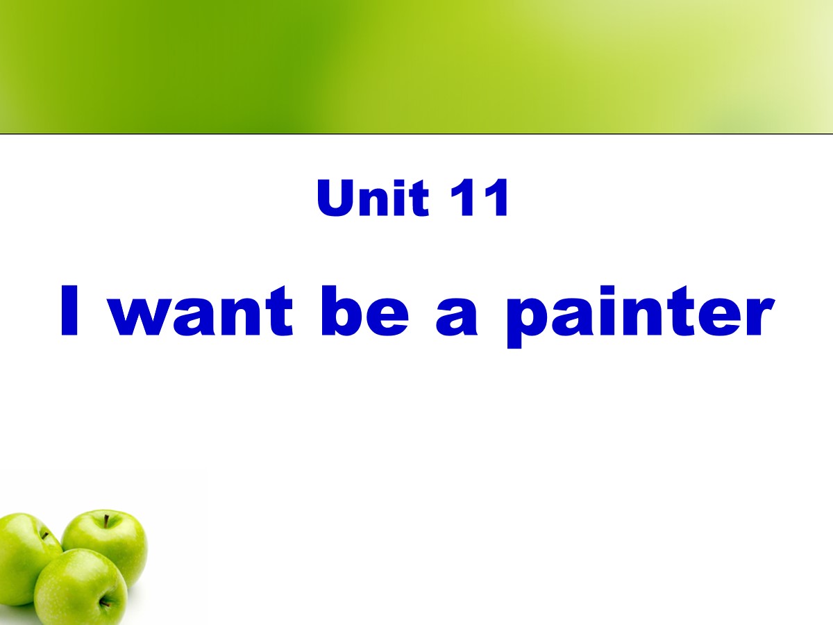 《I want to be a painter》PPT课件