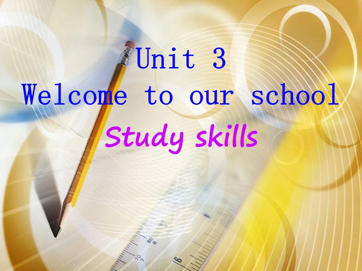 《Welcome to our school》Study skillsPPT