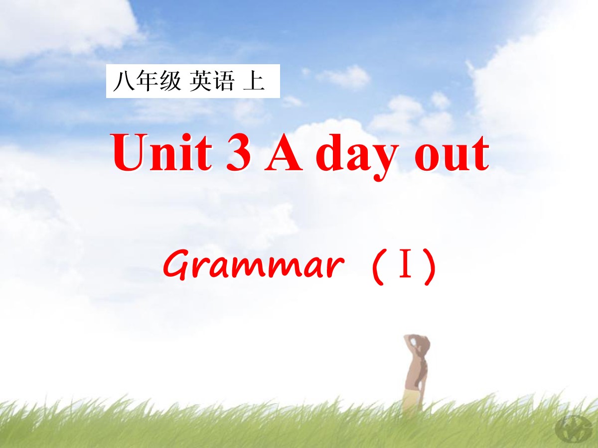 《A day out》GrammarPPT