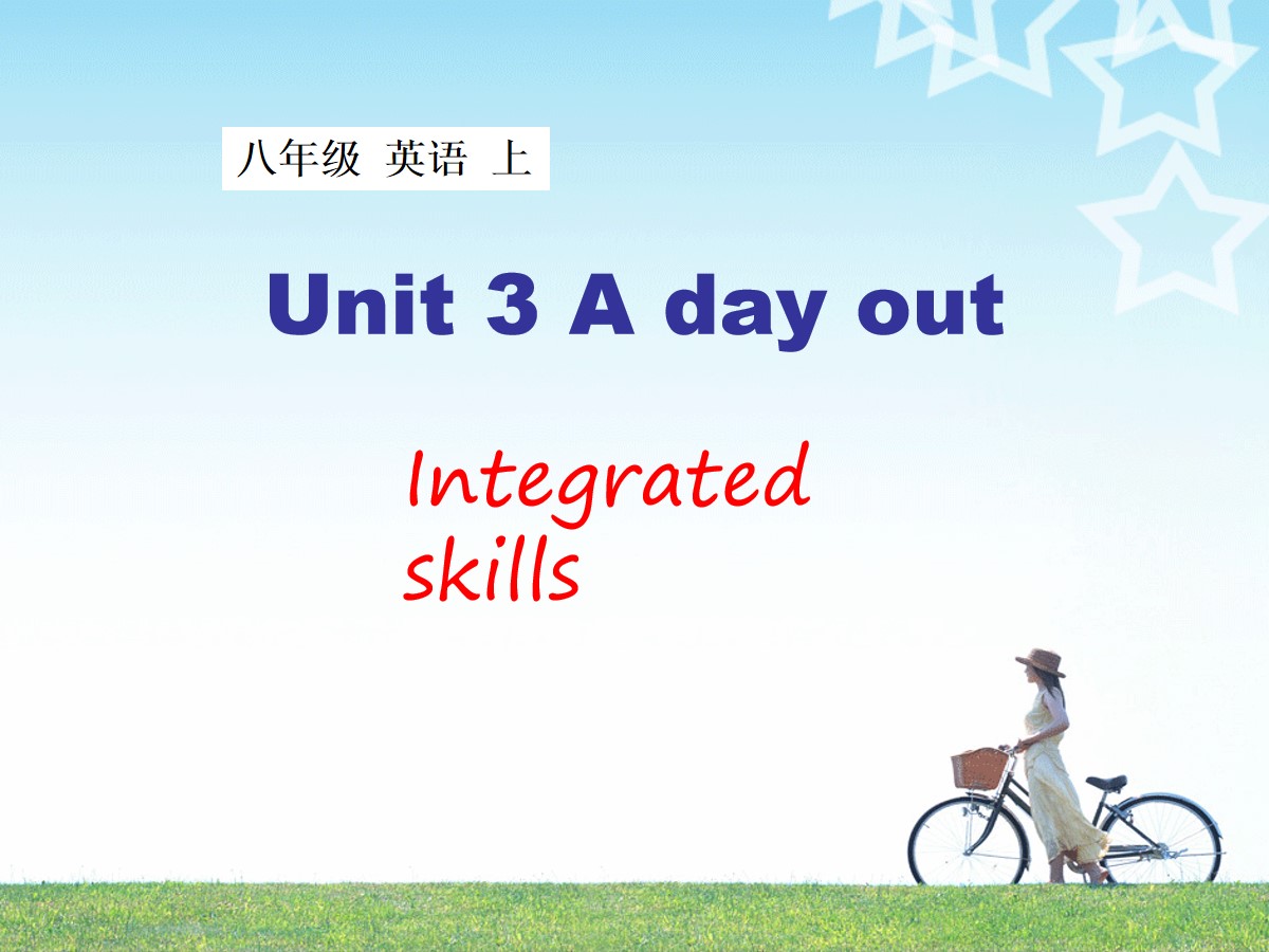 《A day out》IntegratedskillsPPT