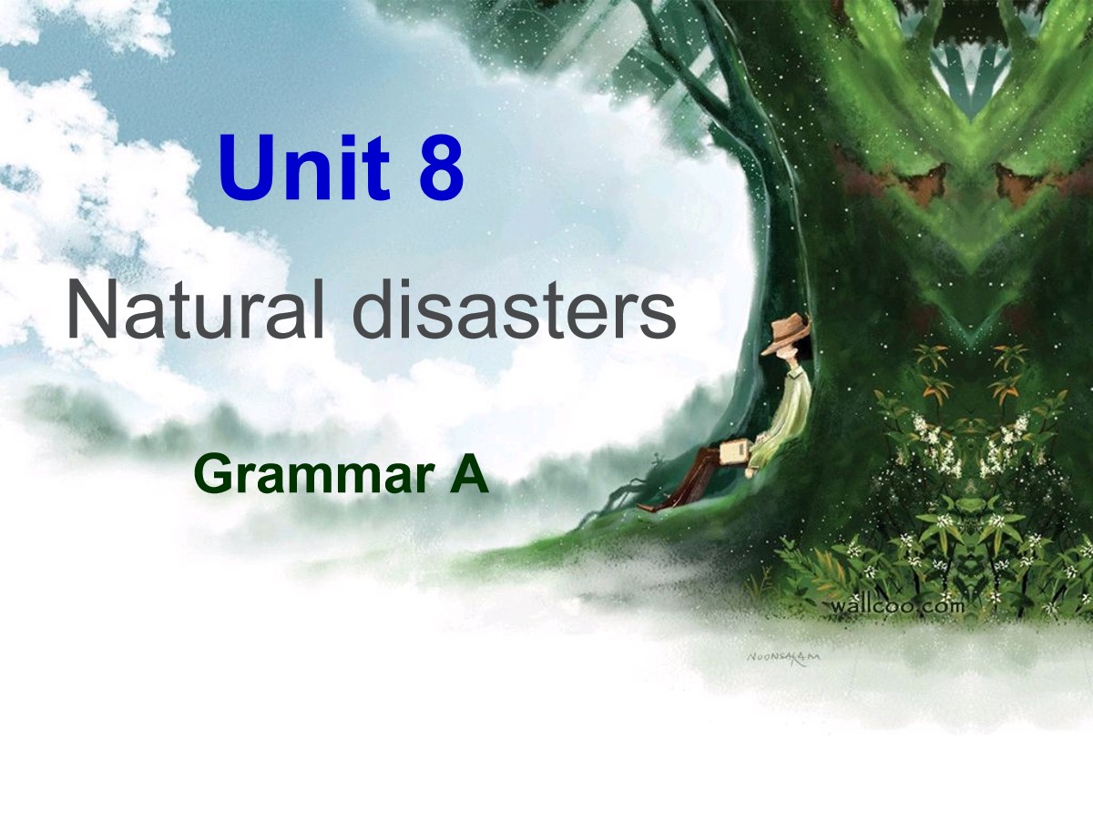 《Natural disasters》GrammarPPT