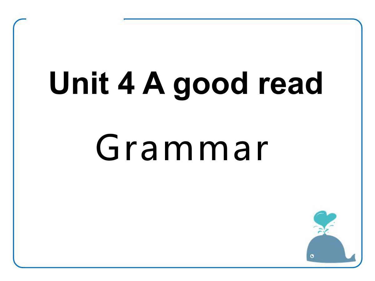 《A good read》GrammarPPT