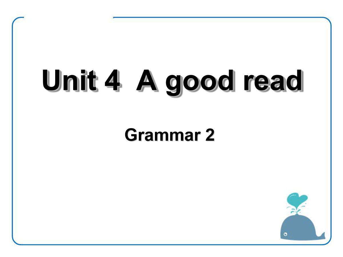 《A good read》GrammarPPT课件