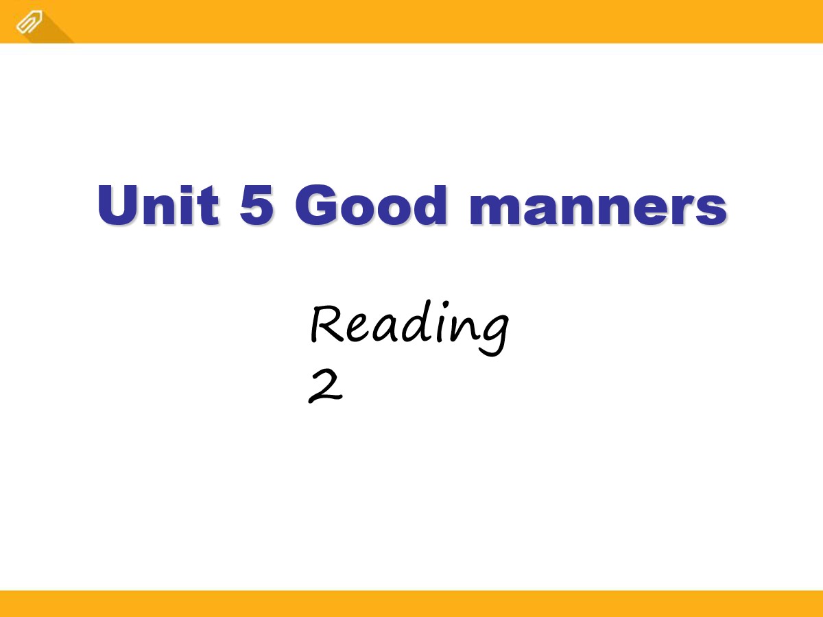 《Good manners》ReadingPPT课件