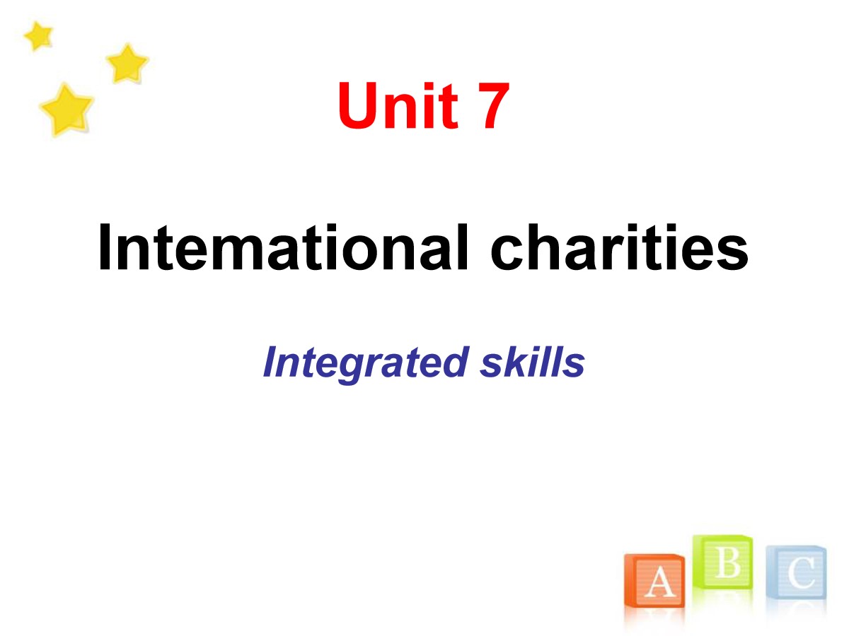 《Intemational charities》Integrated skillsPPT