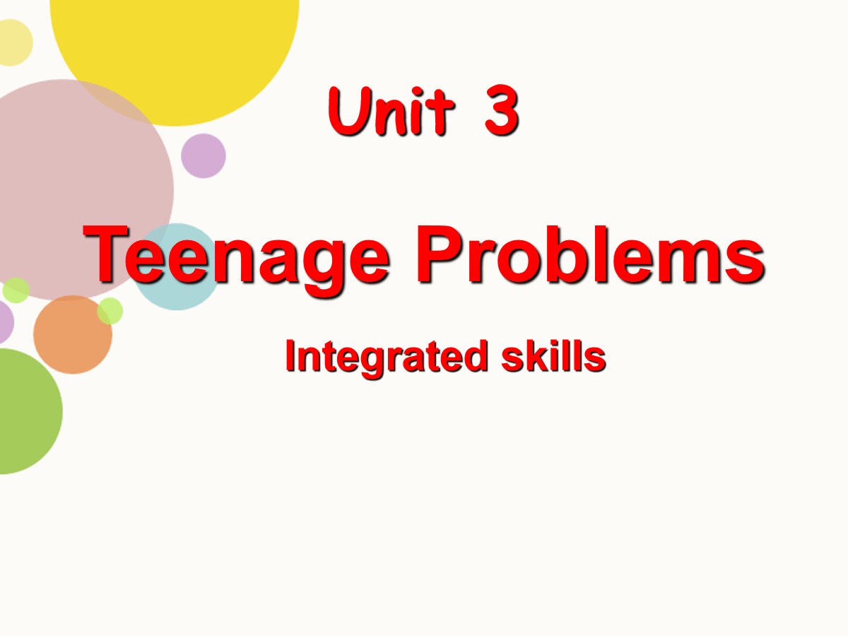 《Teenage problems》Integrated skillsPPT