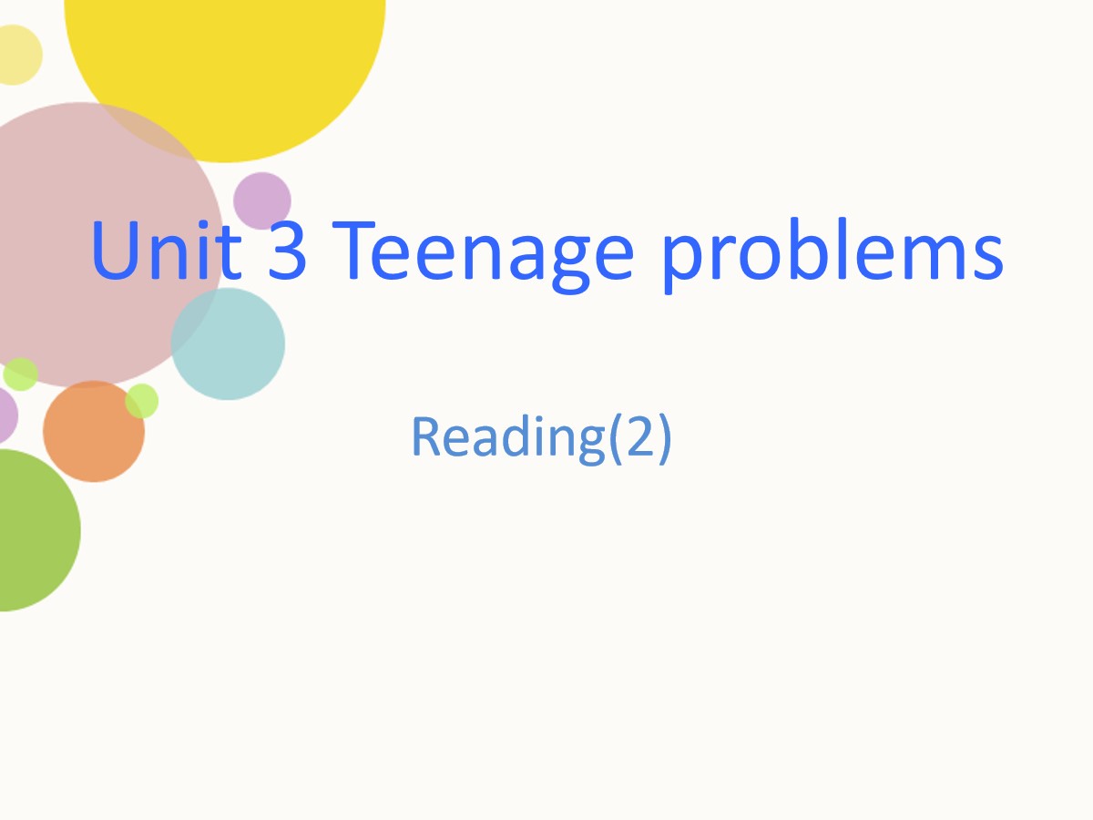 《Teenage problems》ReadingPPT课件