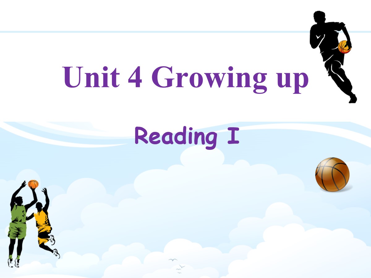 《Growing up》ReadingPPT