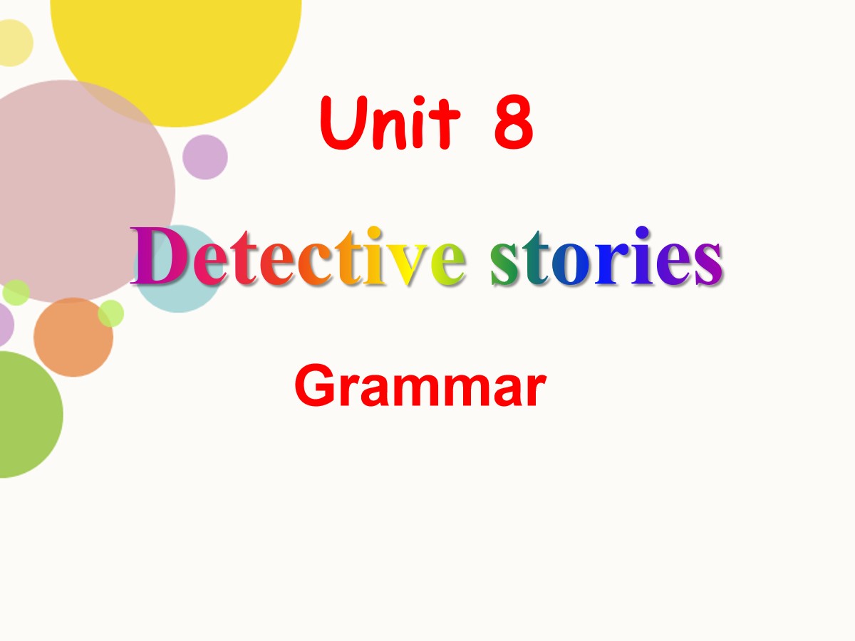 《Detective stories》GrammarPPT