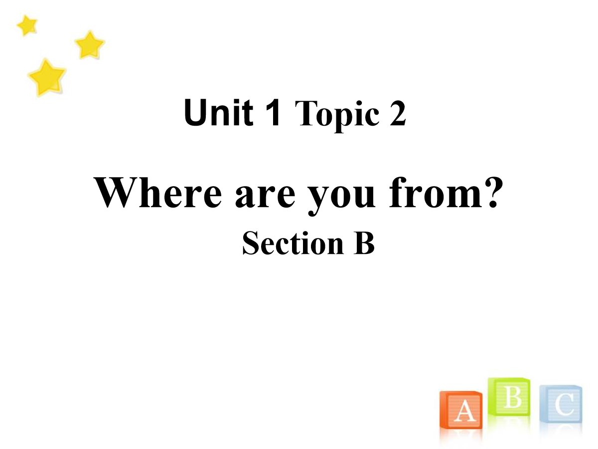 《Where are you from?》SectionB PPT