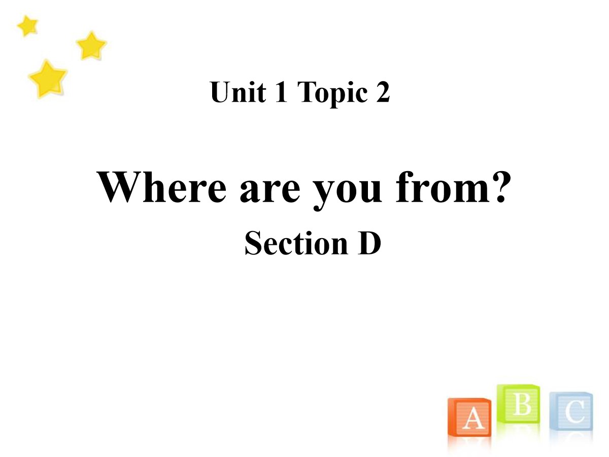 《Where are you from?》SectionD PPT