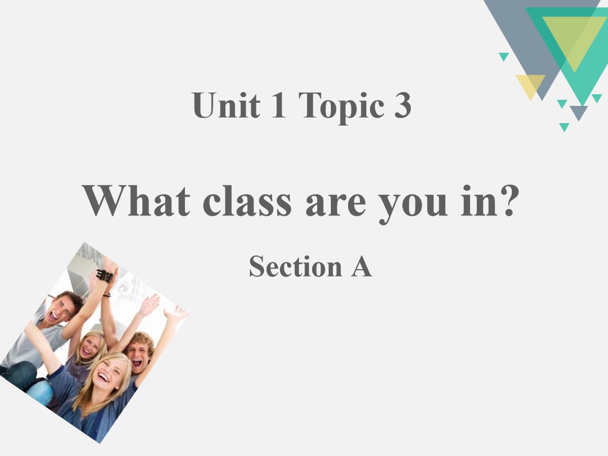 《What class are you in?》SectionA PPT