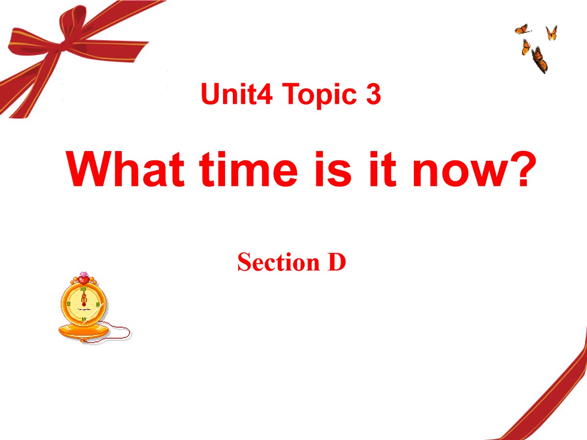 《What time is it now?》SectionD PPT