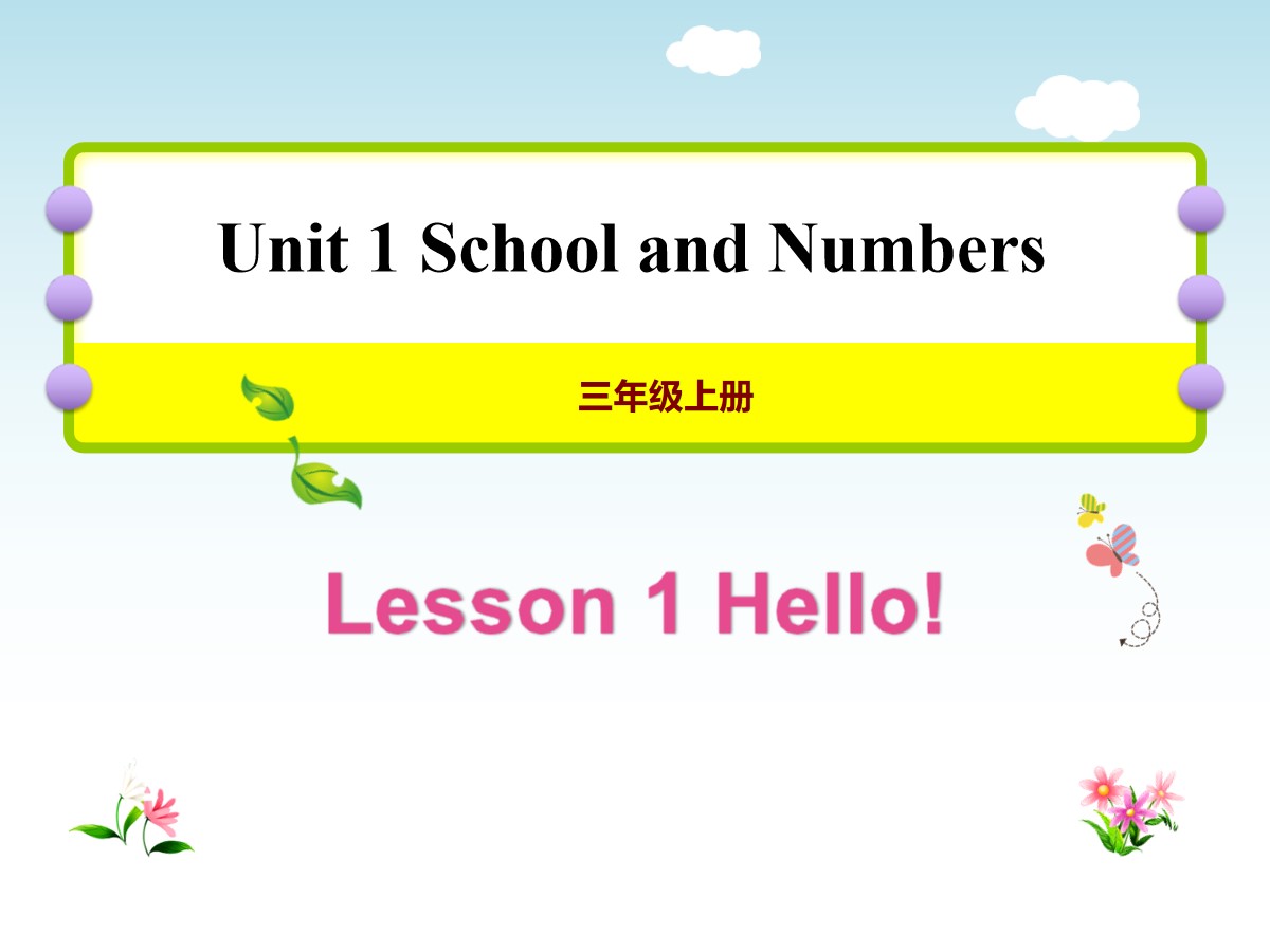 《Hello!》School and Numbers PPT课件