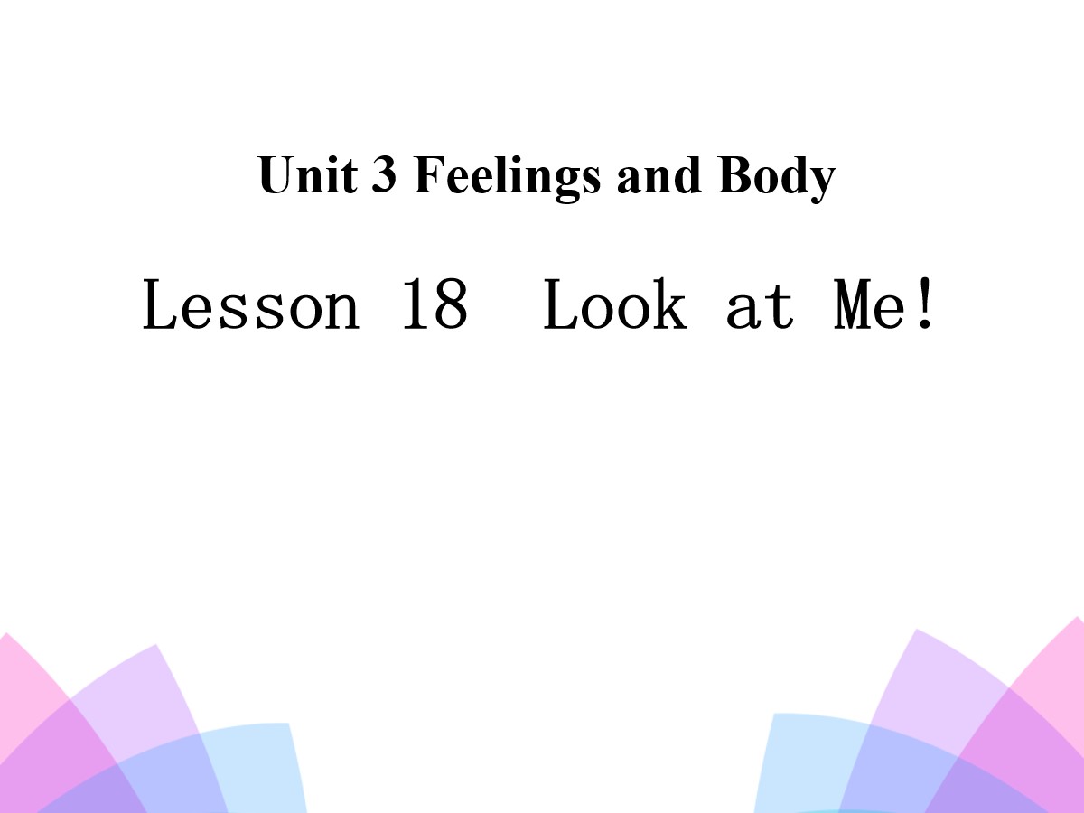 《Look at Me!》Feelings and Body PPT