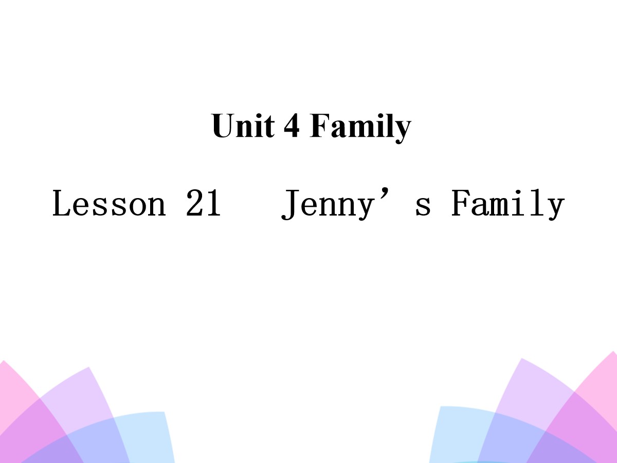 《Jenny's Family》Family PPT