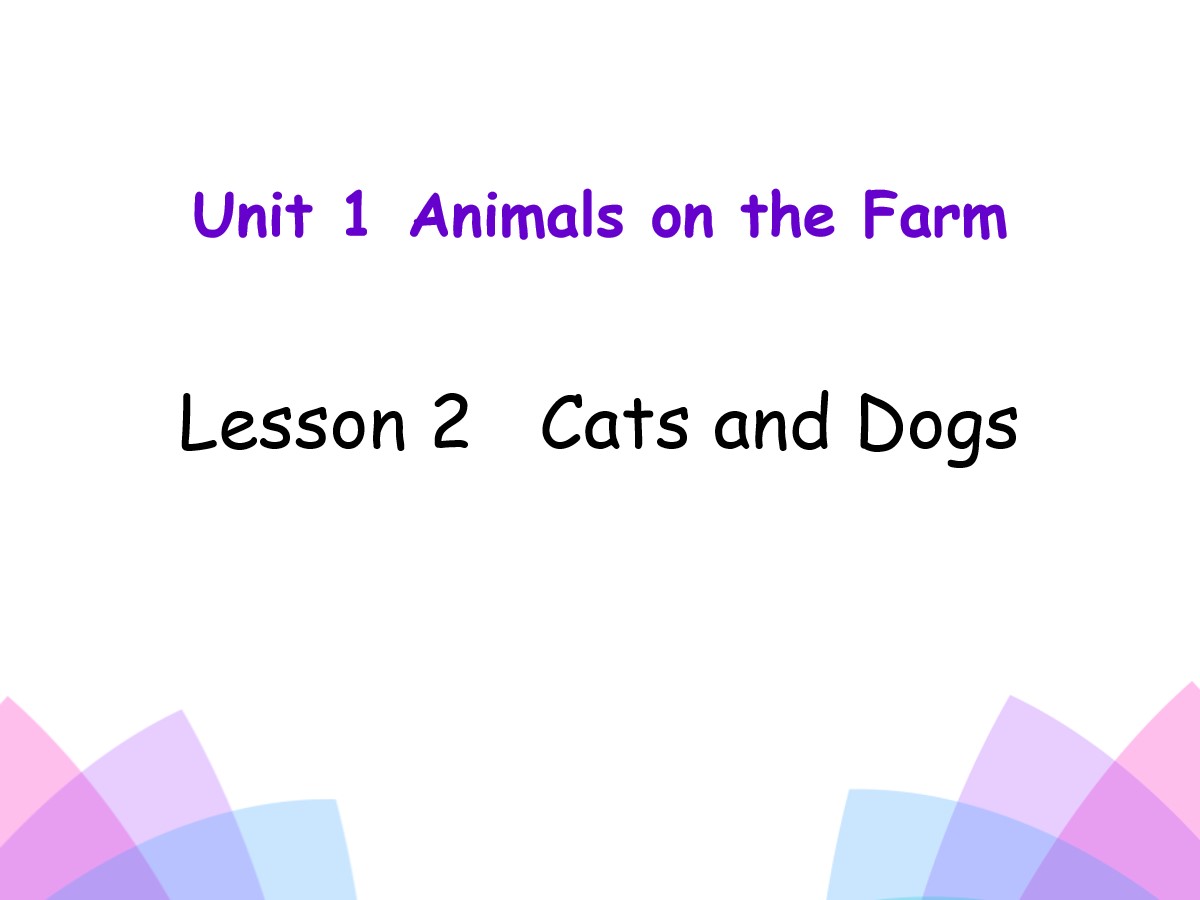 《Cats and dogs》Animals on the Farm PPT课件