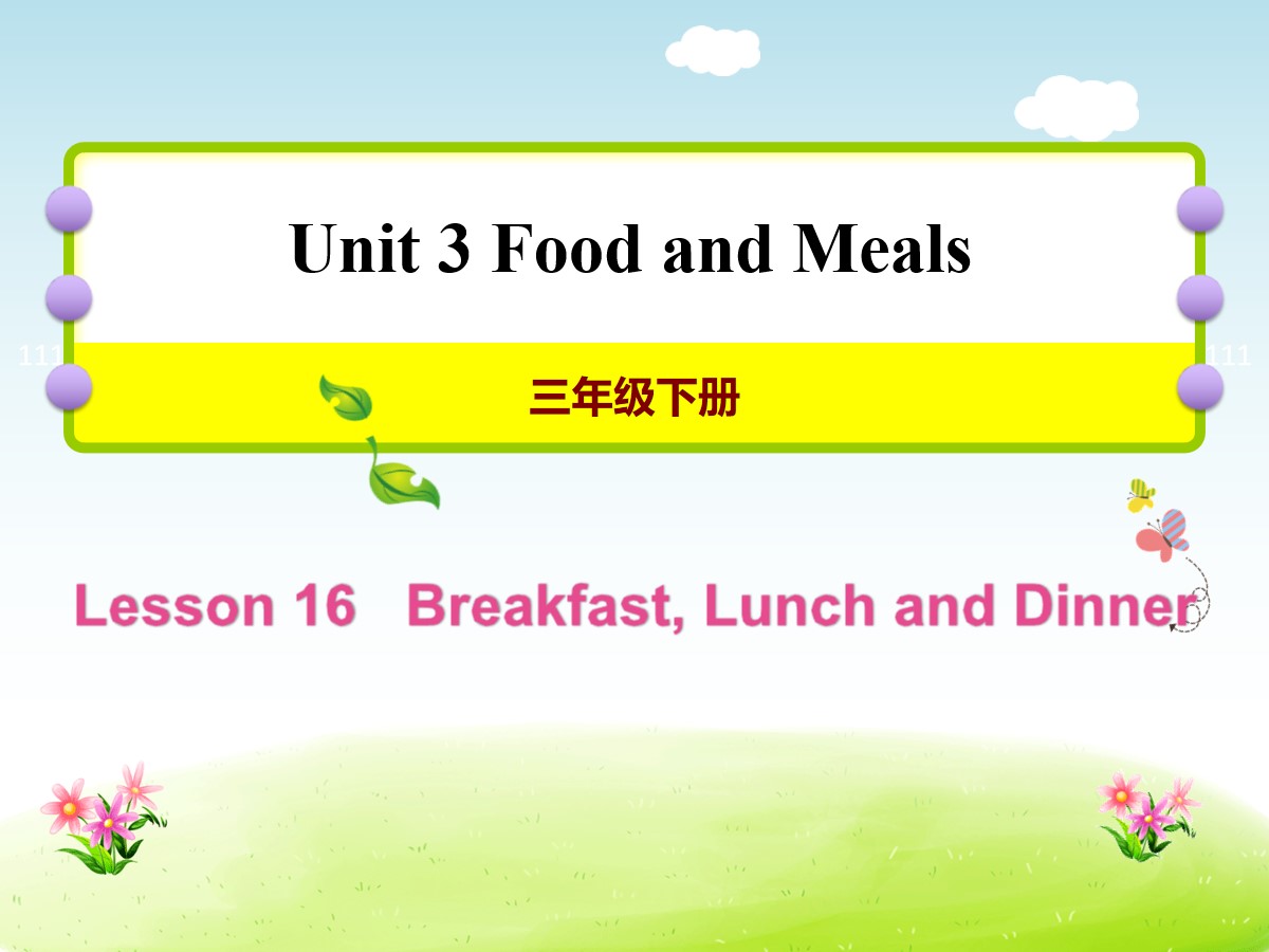 《Breakfast,Lunch and Dinner》Food and Meals PPT