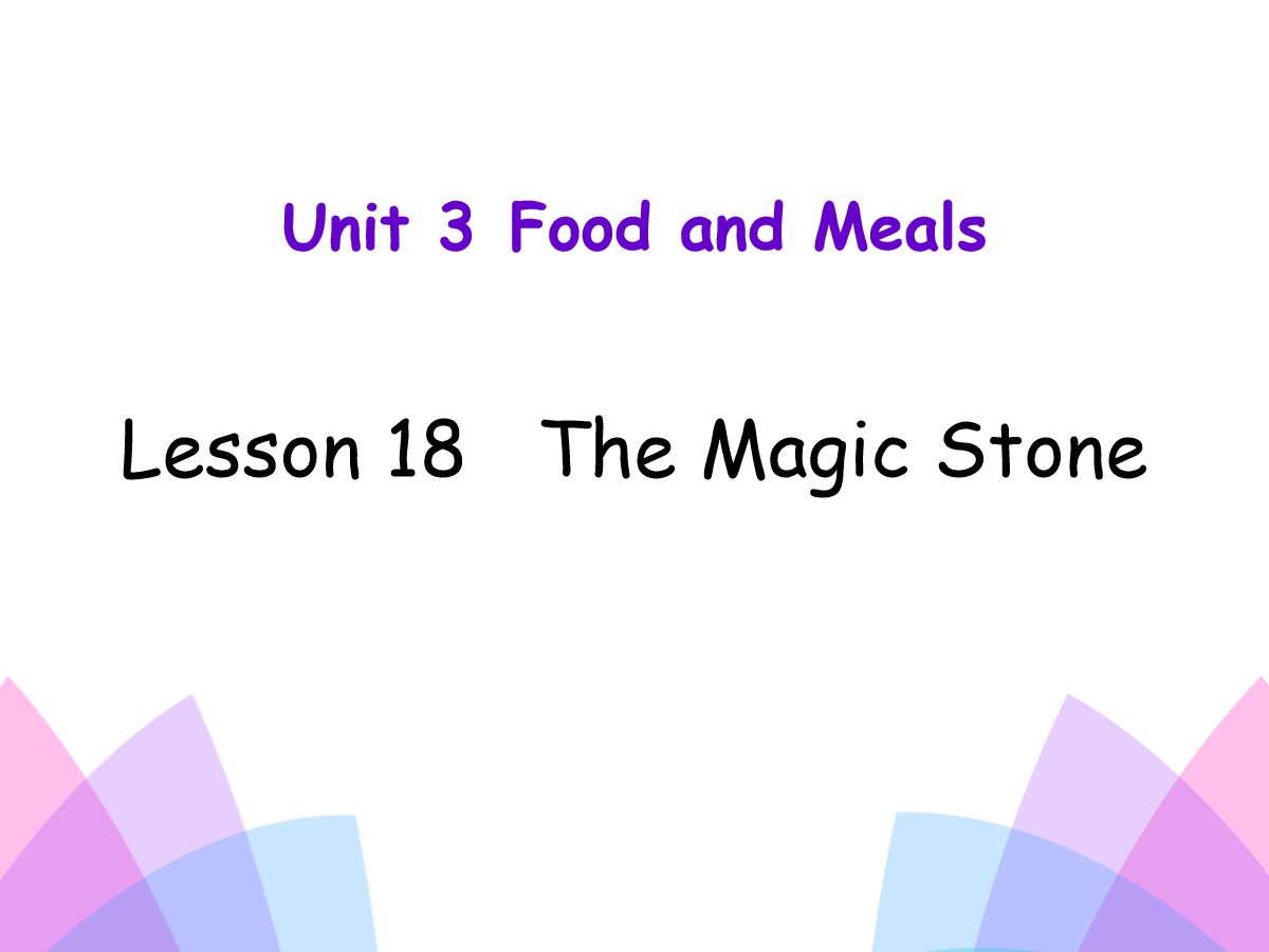 《The Magic Stone》Food and Meals PPT课件