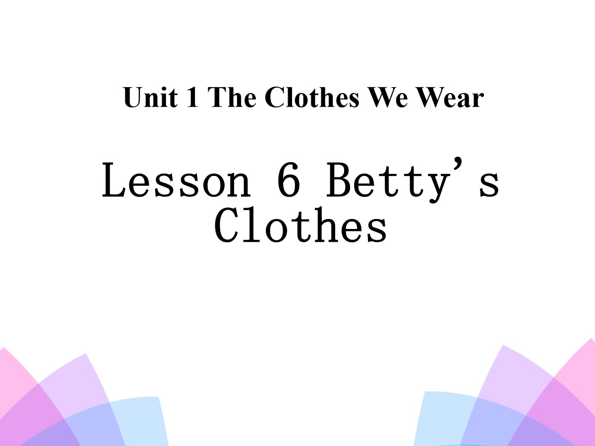 《Betty's Clothes》The Clothes We Wear PPT