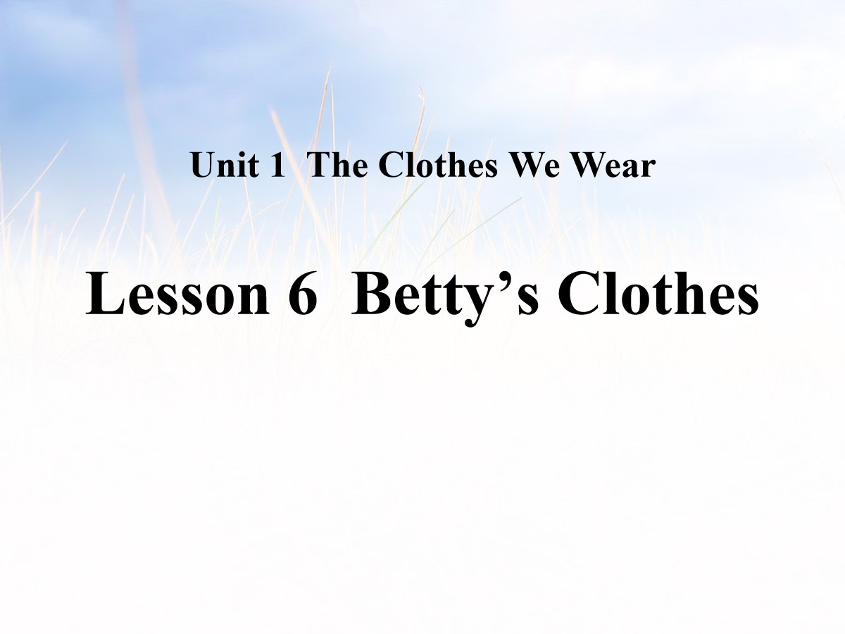 《Betty's Clothes》The Clothes We Wear PPT课件