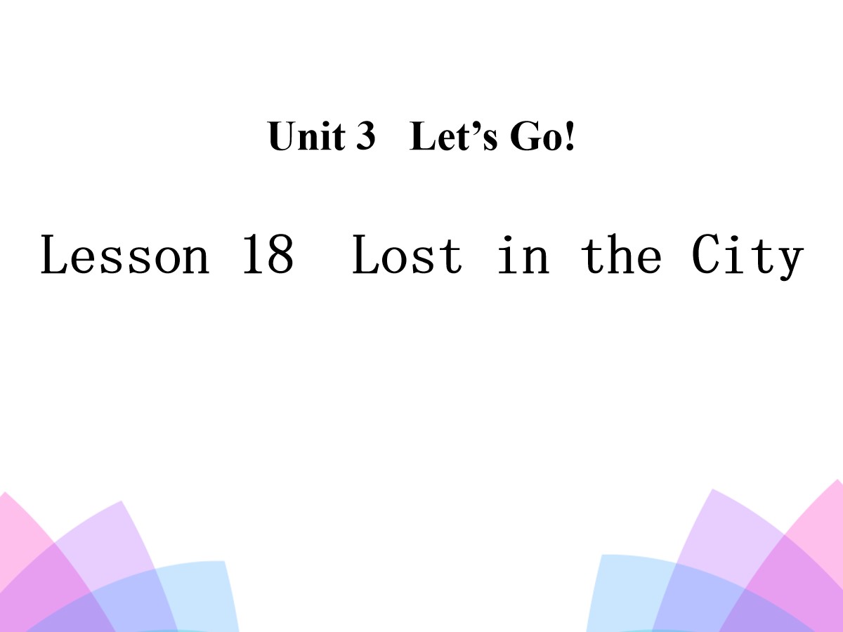 《Lost in the City》Let's Go! PPT