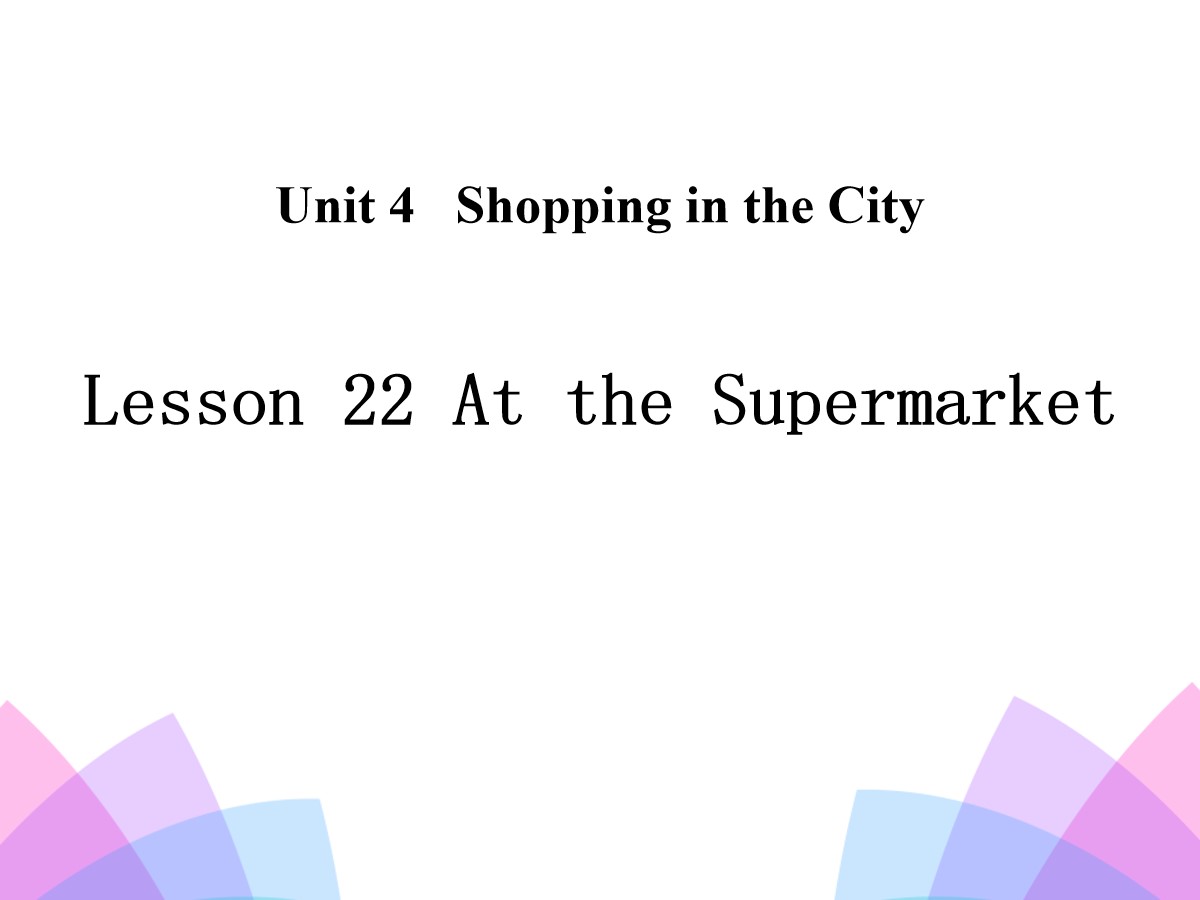 《At the Supermarket》Shopping in the City PPT