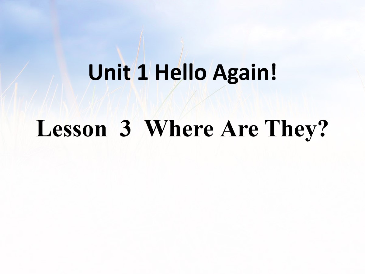 《Where Are They?》Hello Again! PPT