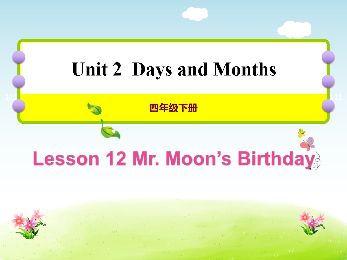 《Mr.Moon's Birthday》Days and Months PPT课件