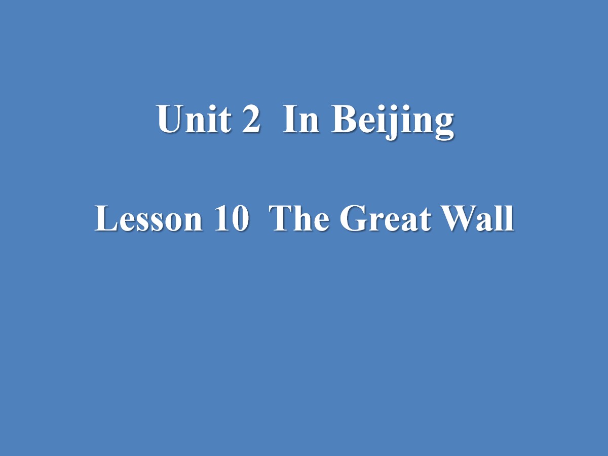 《The Great Wall》In Beijing PPT