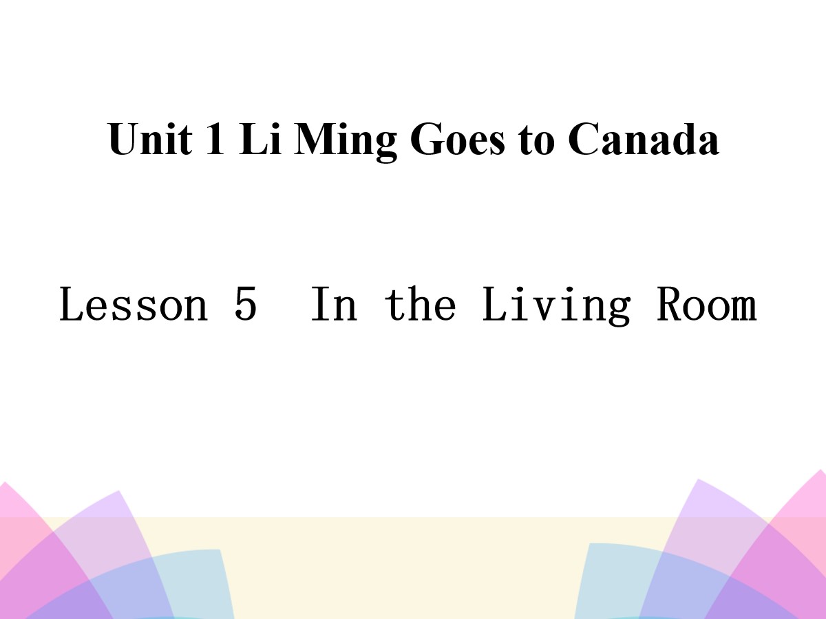 《In the Living Room》Li Ming Goes to Canada PPT