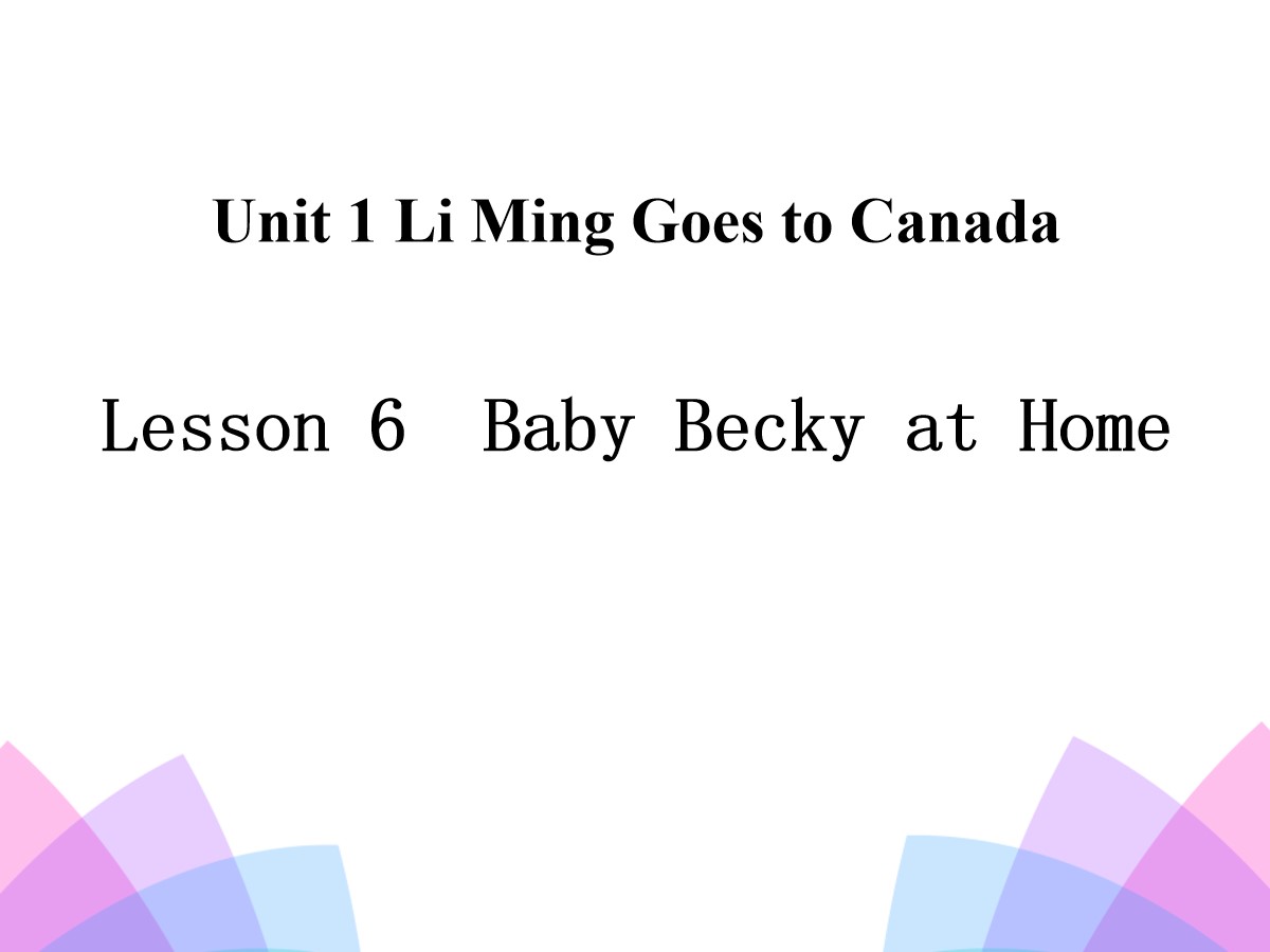 《Baby Becky at Home》Li Ming Goes to Canada PPT