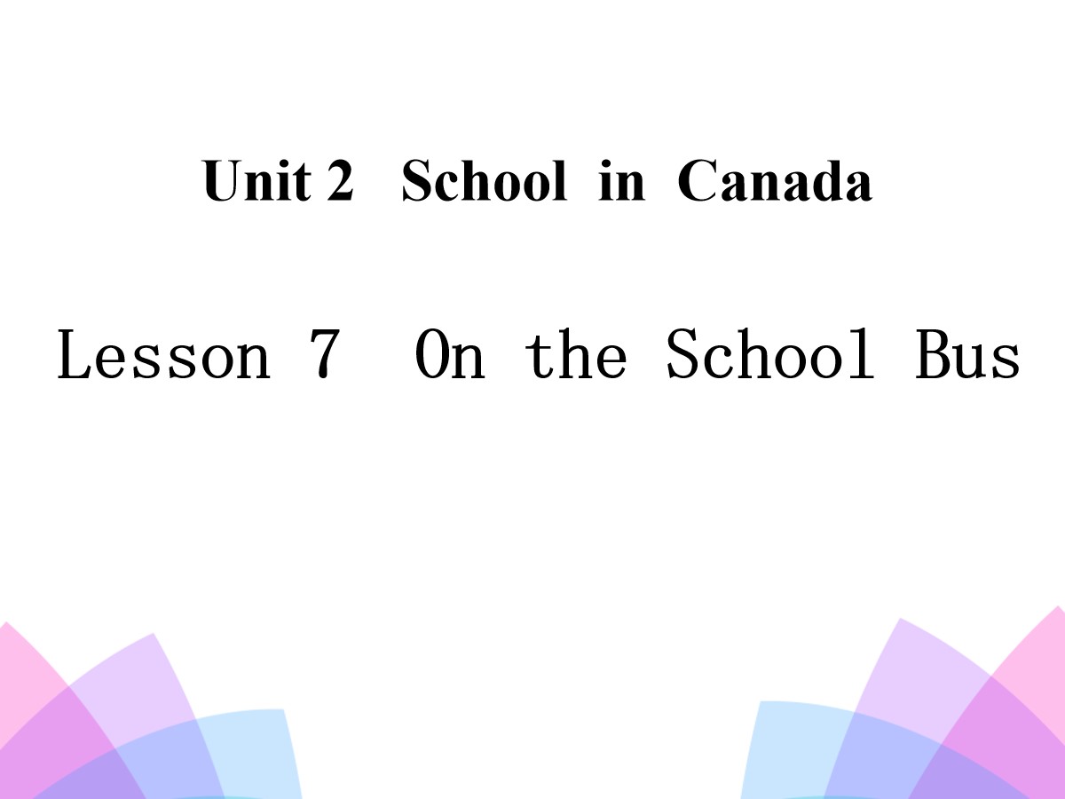 《On the School Bus》School in Canada PPT