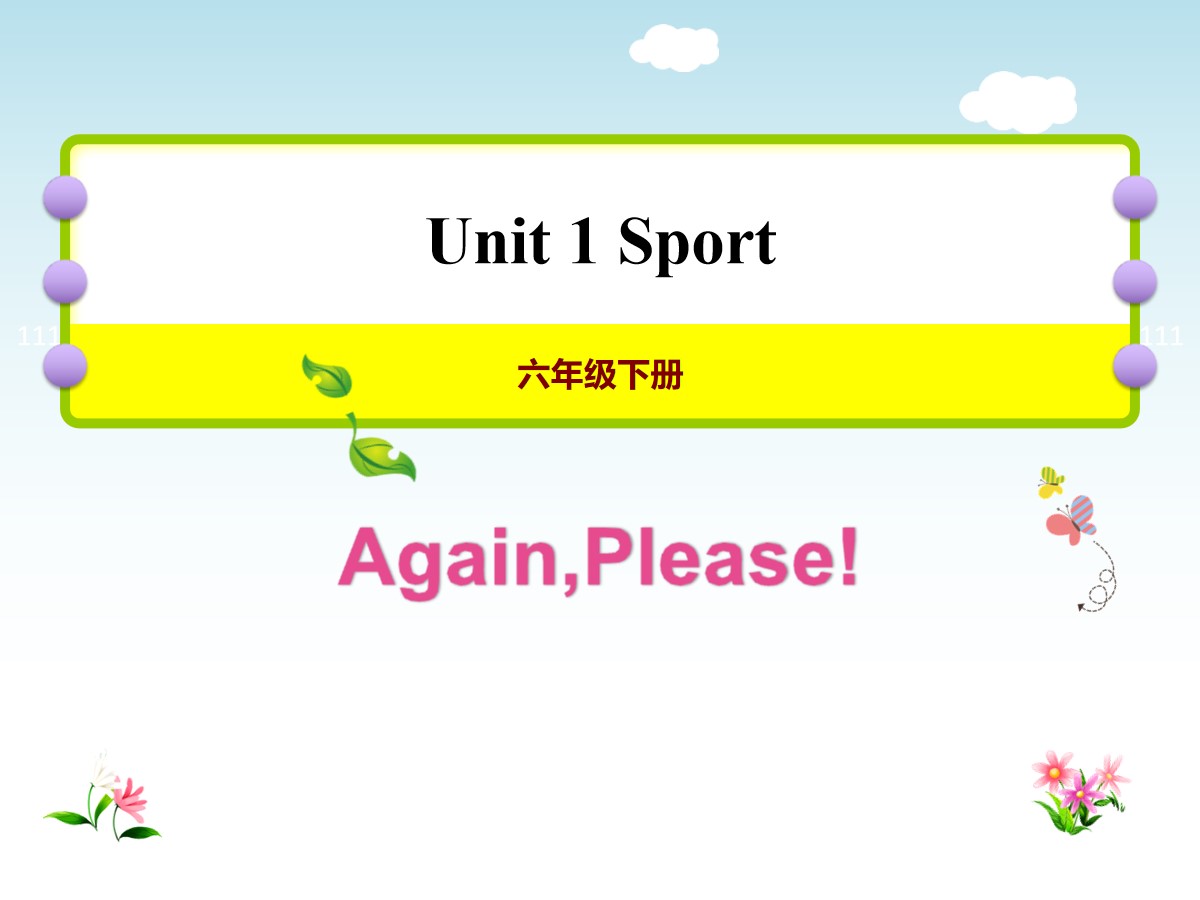 《Again,Please!》Sports PPT