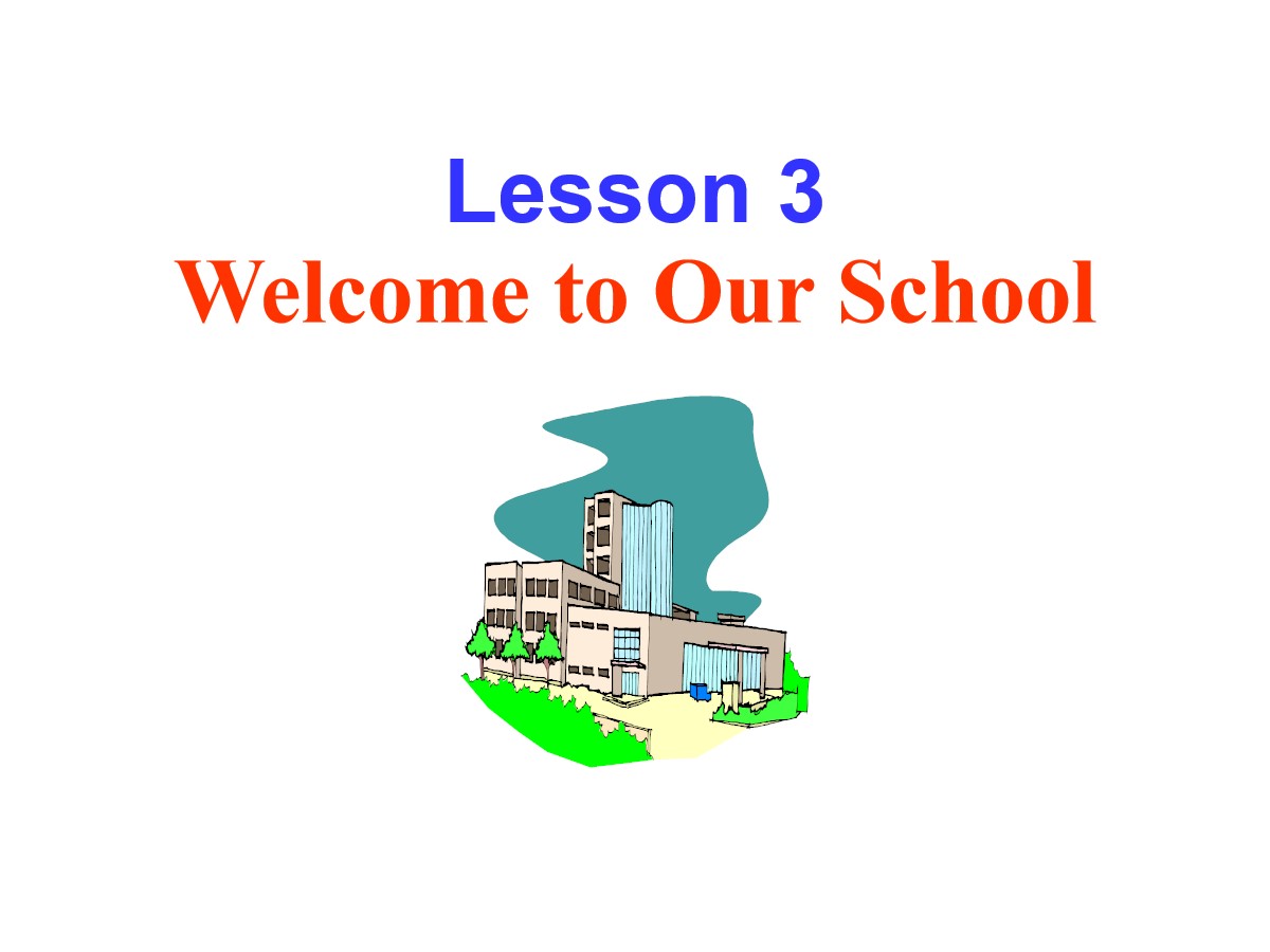 《Welcome to Our School》School and Friends PPT